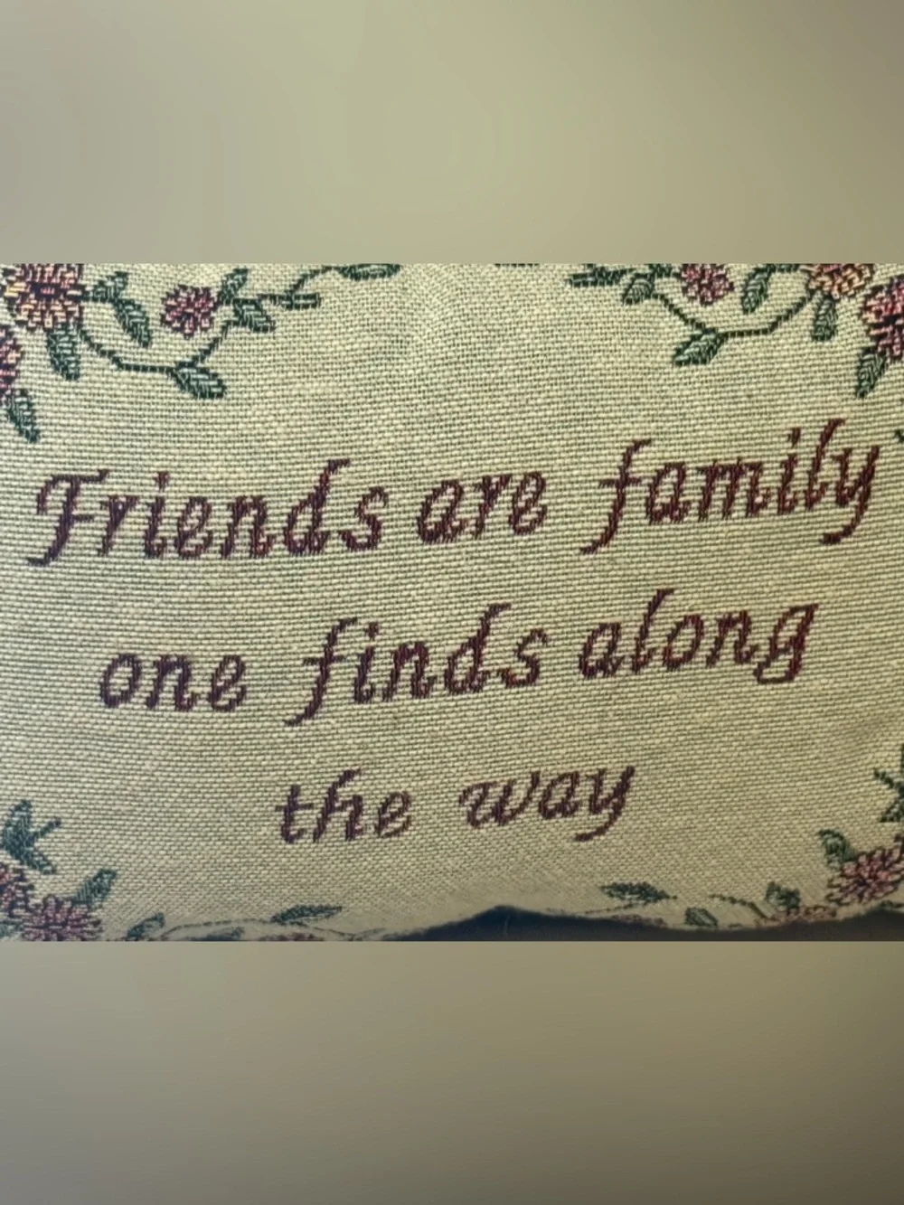 Vintage pillow tapestry cushion Friends are Family One Finds Along The Way Flora